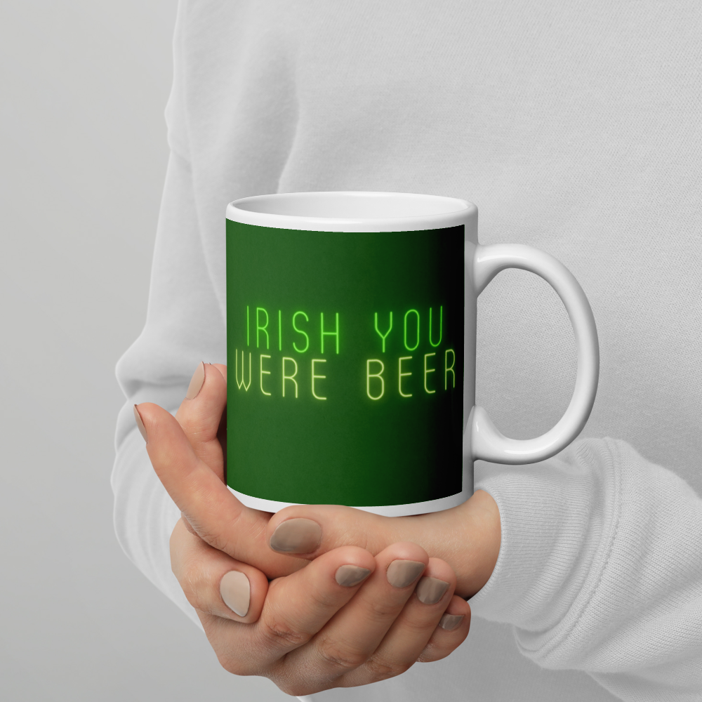 Irish Mug Gift - Irish you were beer!