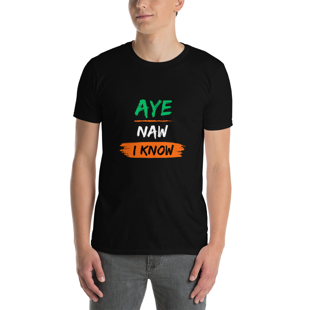 Irish Derry T-Shirt - "Aye naw i know"