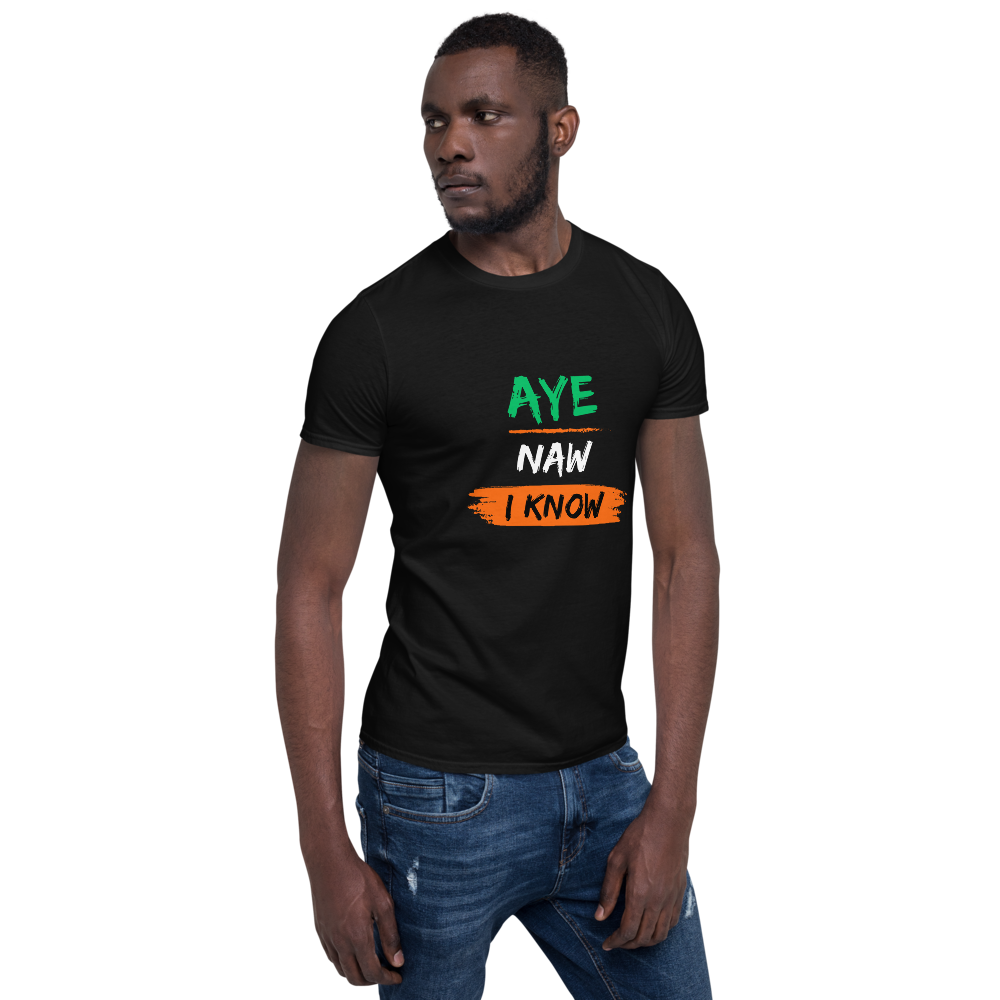 Irish Derry T-Shirt - "Aye naw i know"