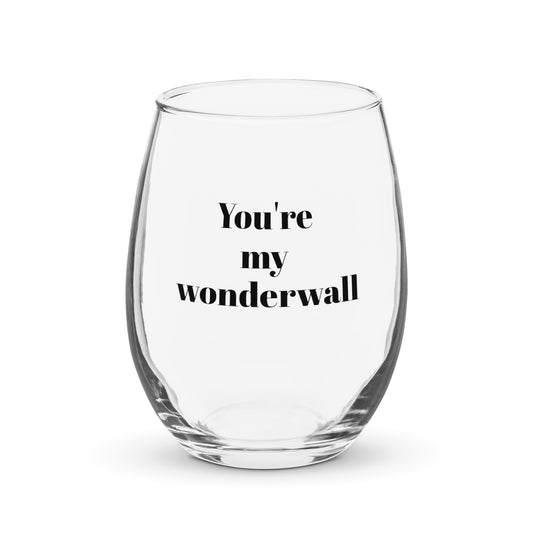 Exclusive Oasis "You're My Wonderwall" Stemless Wine Glass - Perfect for Oasis fans