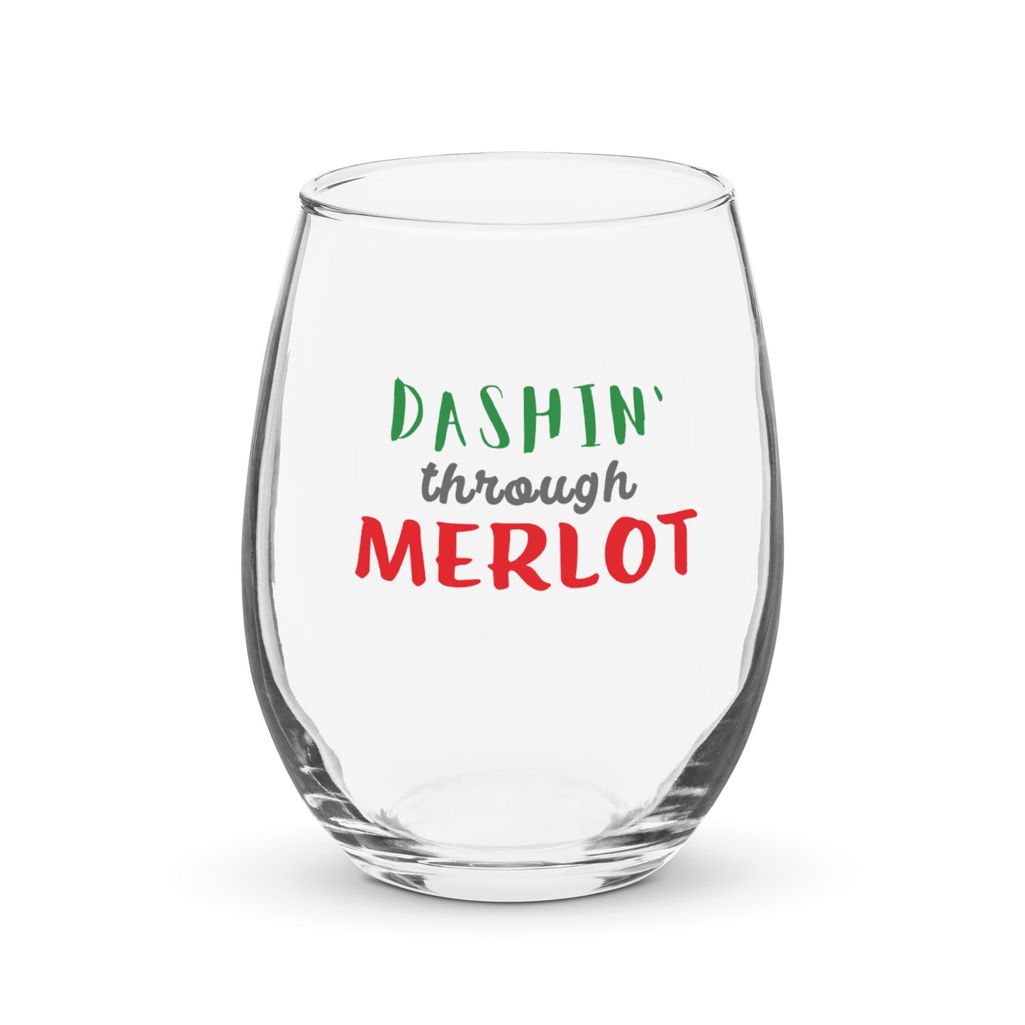 Christmas Wine Stemless Glass - "Dashin' through MERLOT"